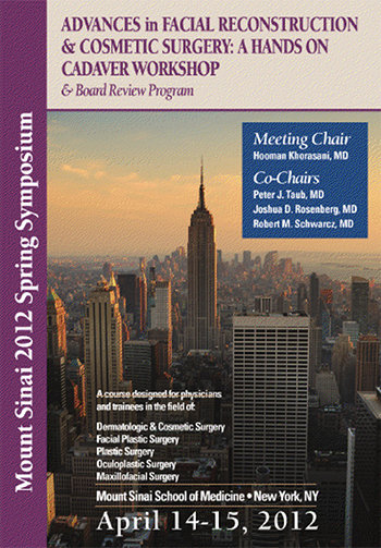 Advances in Facial Reconstruction and Cosmetic Surgery: A hands on Cadaver Workshop