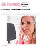 GOOD HOUSEKEEPING: Dr Julian De Silva discusses the 10 bad habits that add years to your face.