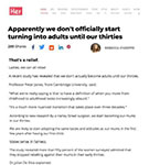 HER: Apparently we don’t officially start turning into adults until our thirties