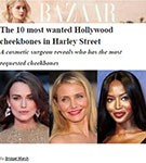 HARPER’S BAZAAR: Dr De Silva featured and quoted in Harper’s Bazaar article 'The 10 most wanted Hollywood cheekbones in Harley Street.'